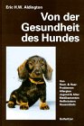 Von der Gesundheit des Hundes